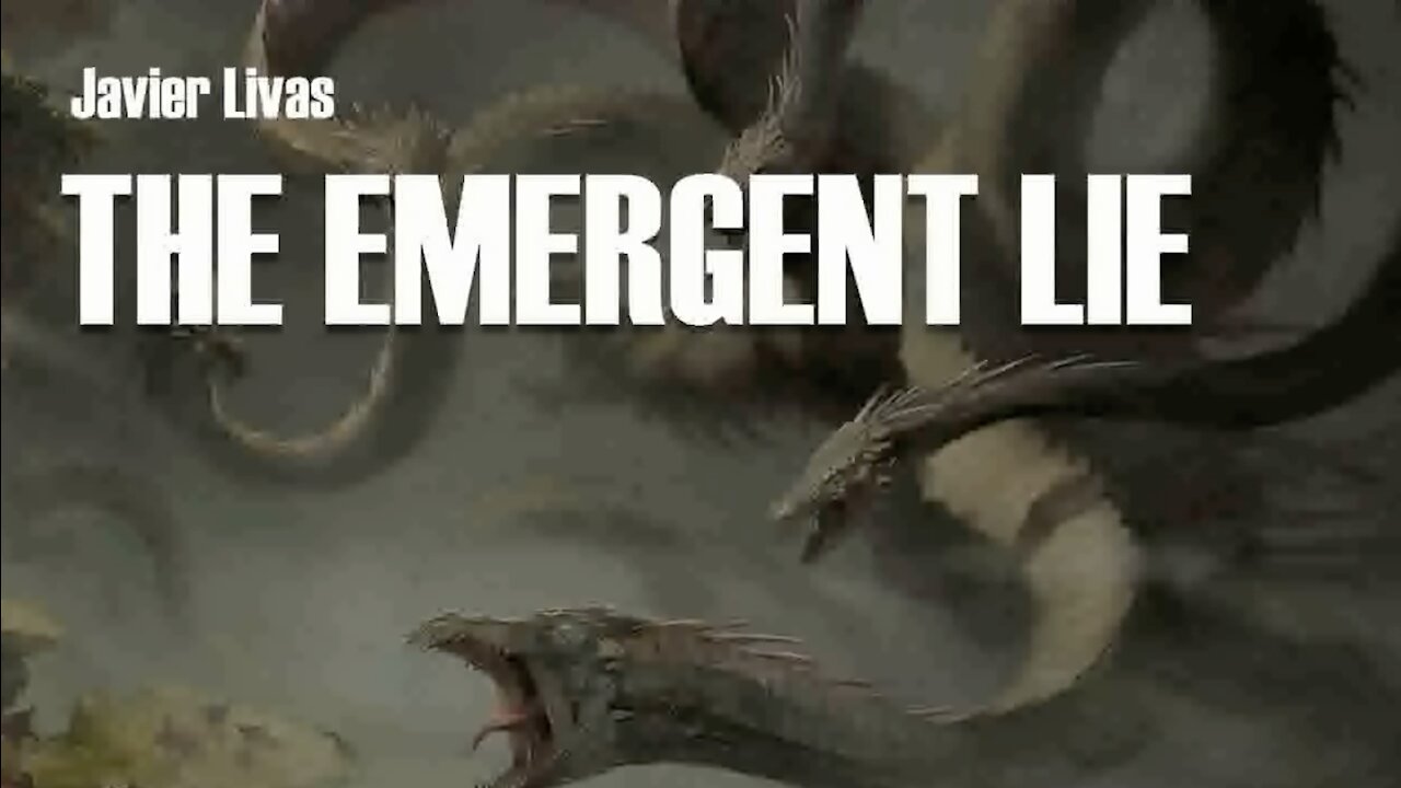 THE EMERGENT LIE (Javier Livas)