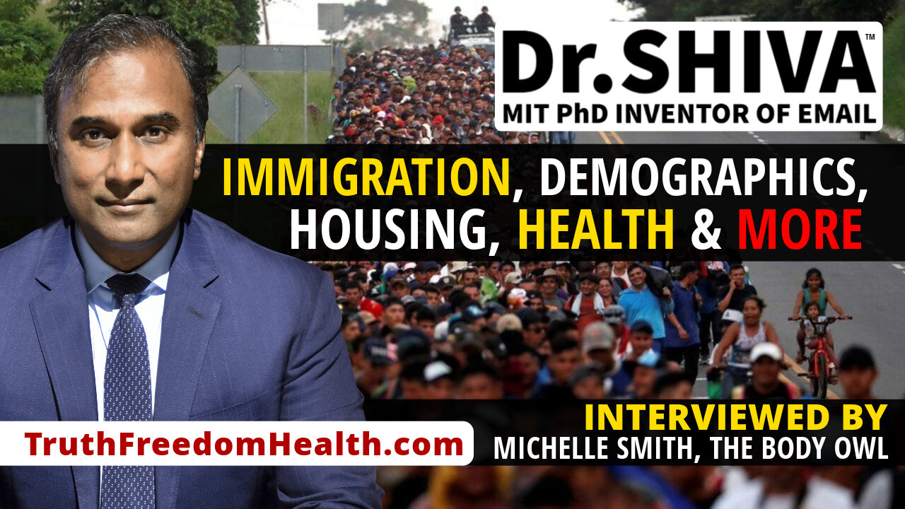 Dr.SHIVA™ LIVE - Immigration, Demographics, Housing, Health & More. - With Michelle Smith