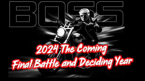 Boom! 2024 The Coming Final Battle and Deciding Year