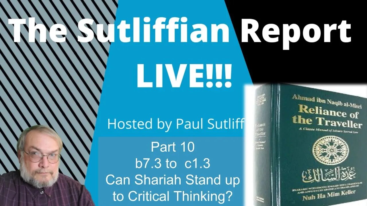 Can Shariah Stand up to Critical Thinking? Part 10 b7.3 to c1.3