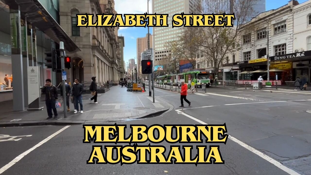 Exploring Melbourne Australia: A Walking Tour of Elizabeth Street (Part 2)