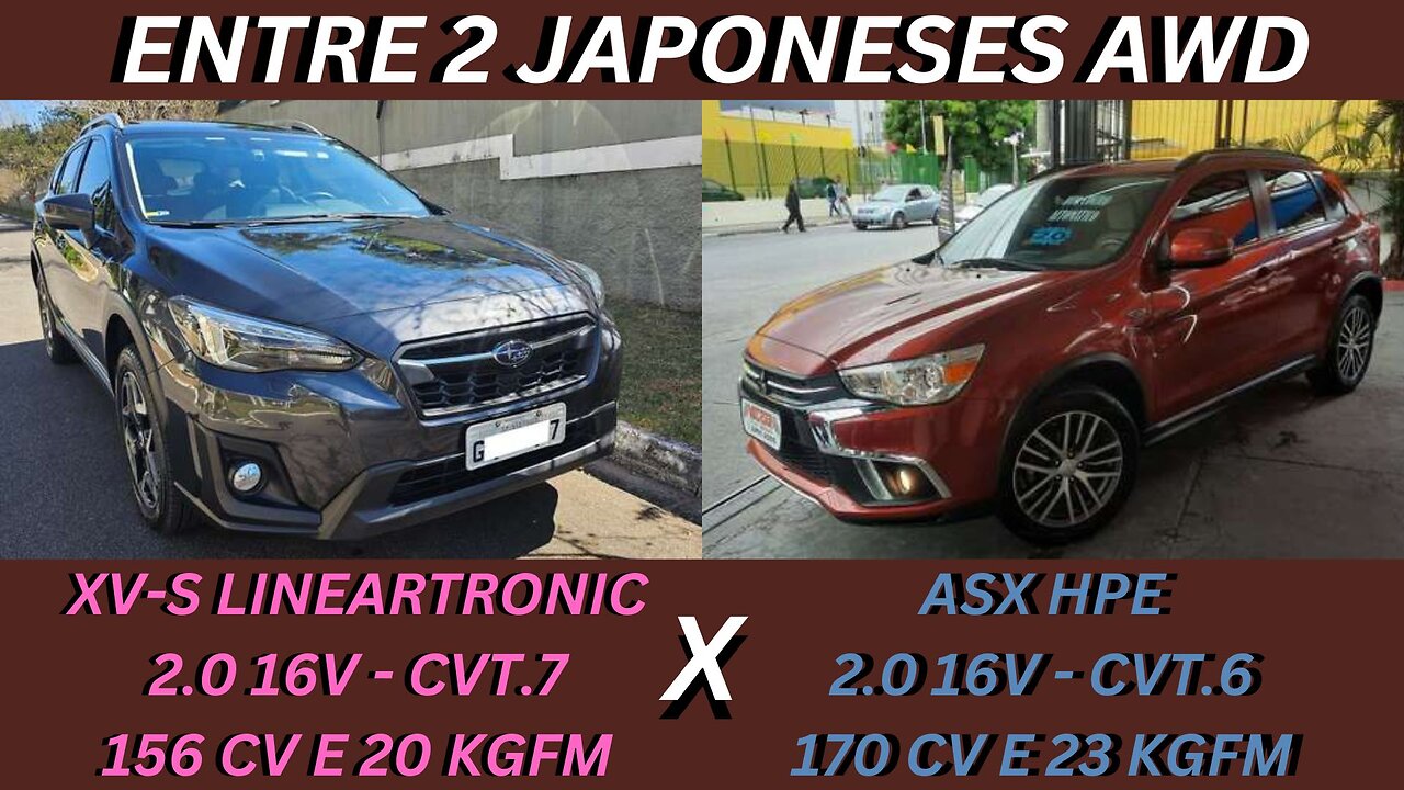 ENTRE 2 CARROS - SUBARU XV X MITSUBISHI ASX - CONFIÁVEIS E IDEAL PARA INICIANTES NO VOLANTE