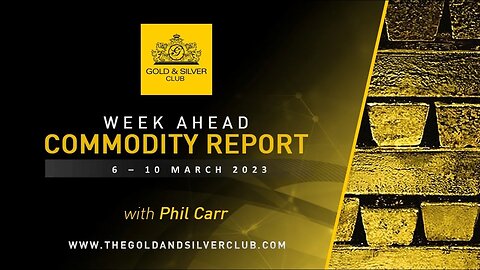 WEEK AHEAD COMMODITY REPORT: Gold, Silver & Crude Oil Price Forecast: 6 - 10 March 2023