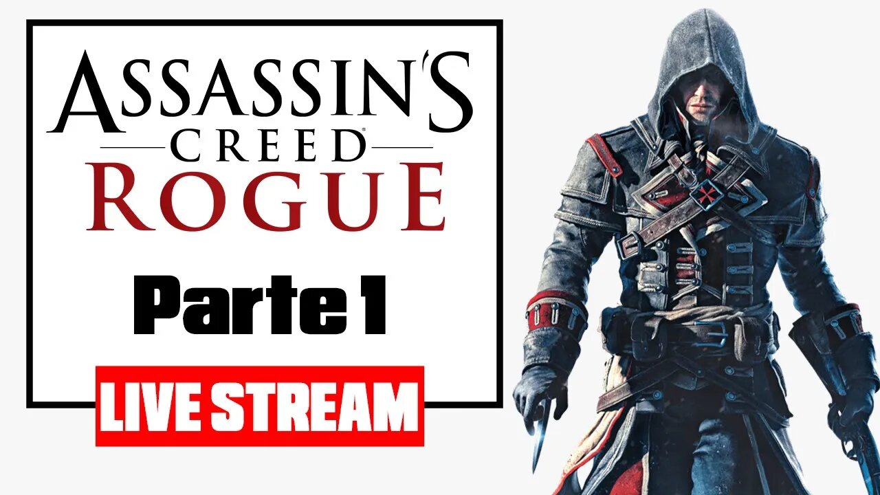 Assassin's Creed Rogue Gameplay live 1
