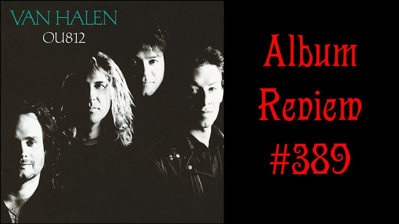 Album Review 389 - Van Halen - OU812