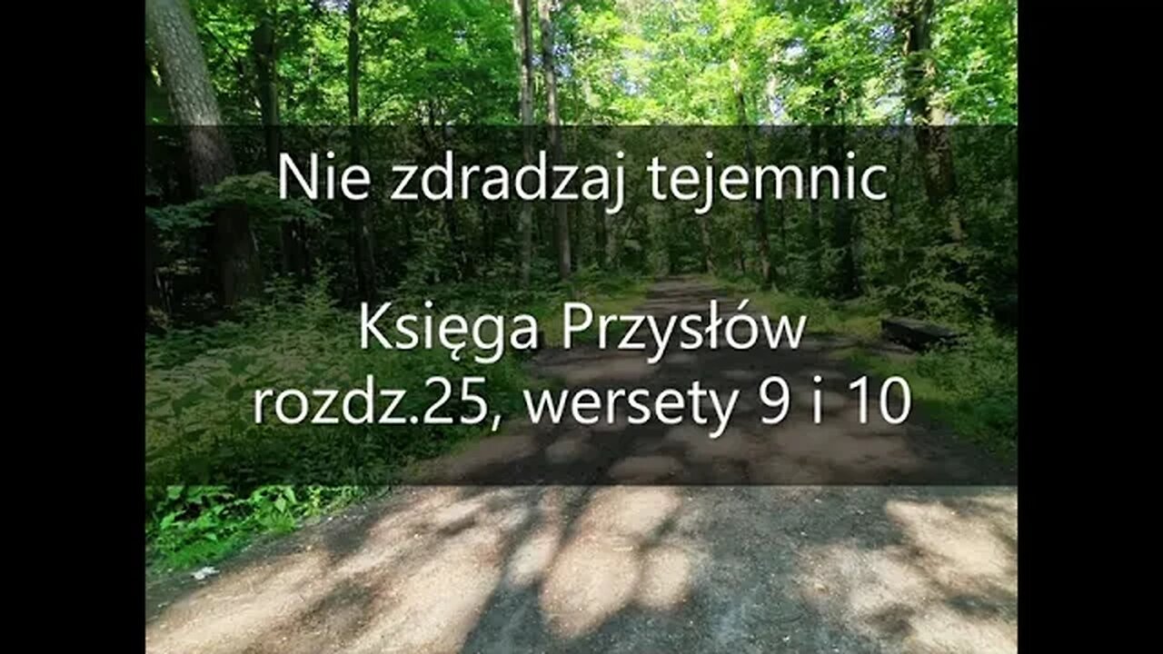 Nie zdradzaj tajemnic Księga Przysłów rozdz.25, wersety 9 i 10