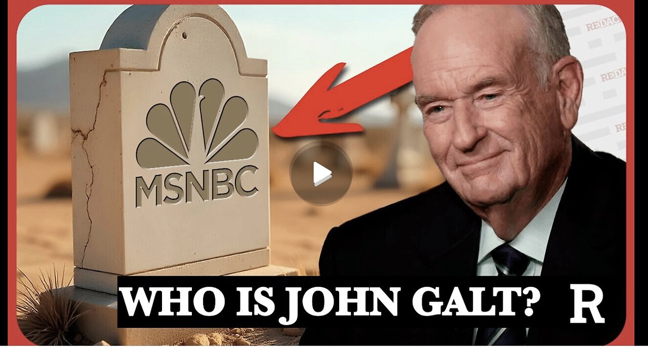 REDACTED W/ Bill O'Reilly: "MSNBC is officially dead and NBC just killed it" TY JGANON, SGANON, 107