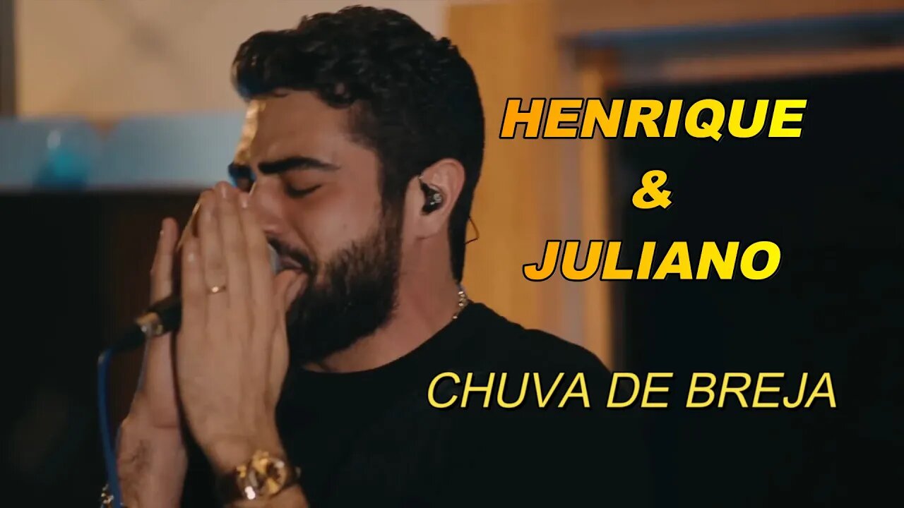 CHUVA DE BREJA - HENRIQUE E JULIANO (SÓ ACAPELLA)