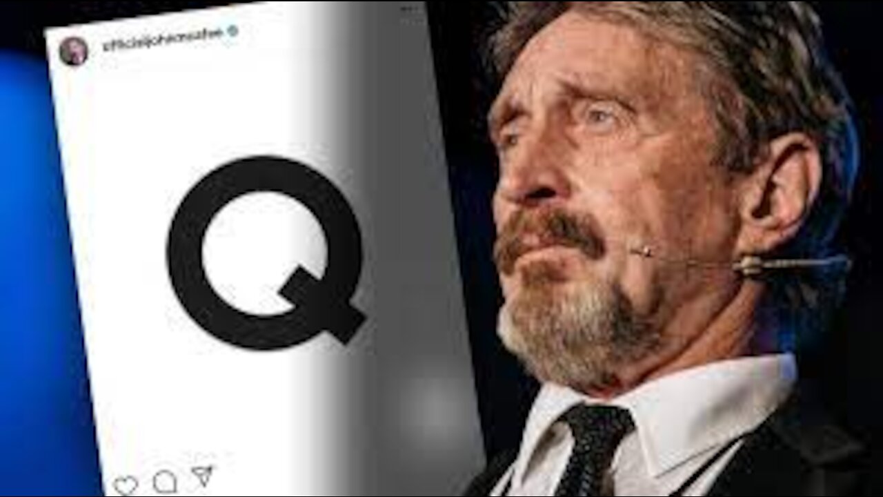 ‘Q’ Clue Posted to John McAfee’s Instagram Hours AFTER His Death