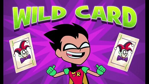 Teen Titans Go, Season 8, Ep 29, "Wild Card", Recap, WARNING SPOILERS