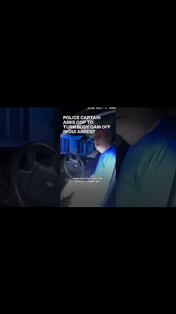 Police Captain Asks Cop To Turn Body Cam Off In DUI Arrest 🚔🚨 pt.1