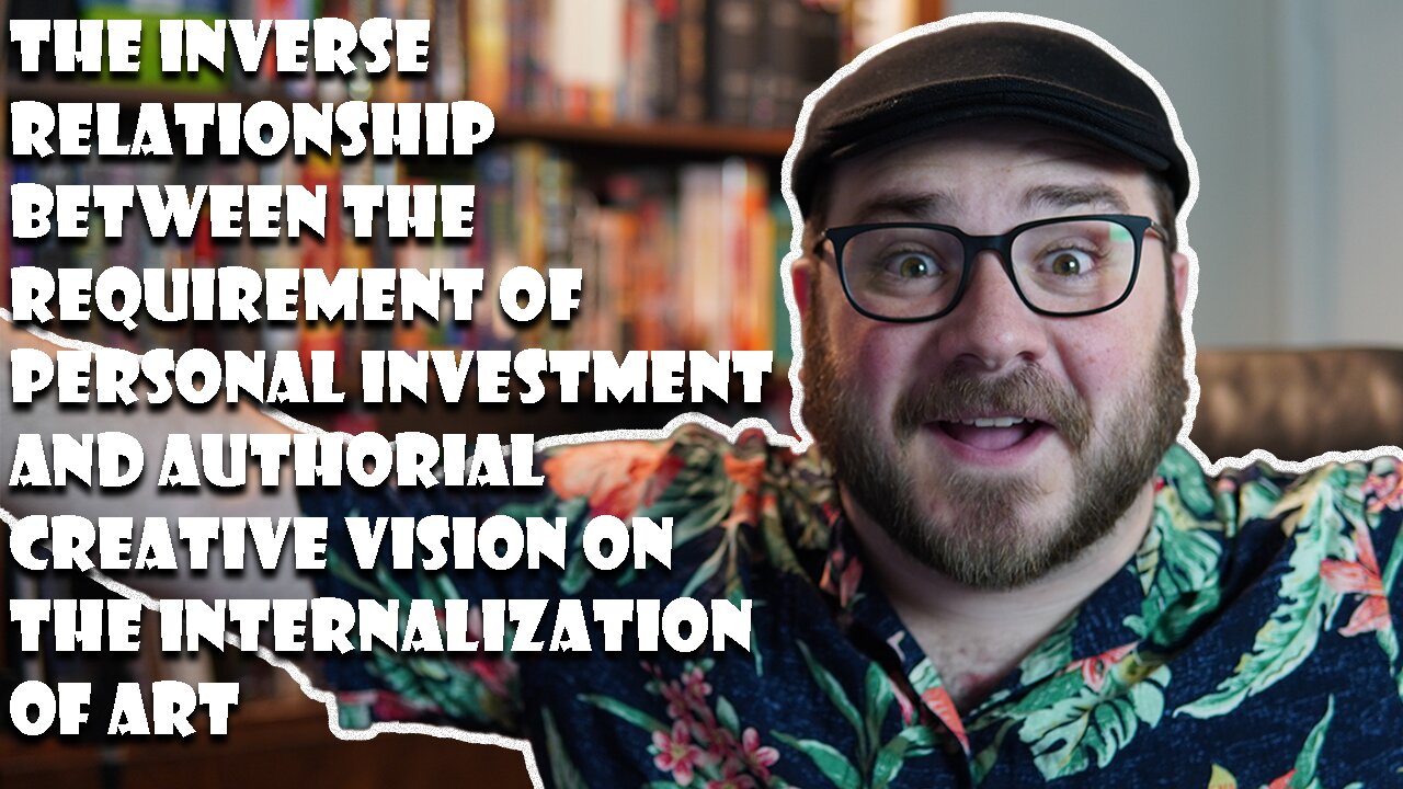 The Inverse Relationship Between Engagement & Authorial Control || Active vs Passive Consumption