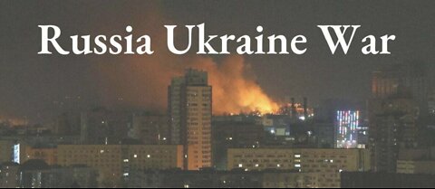 Russia Ukraine War