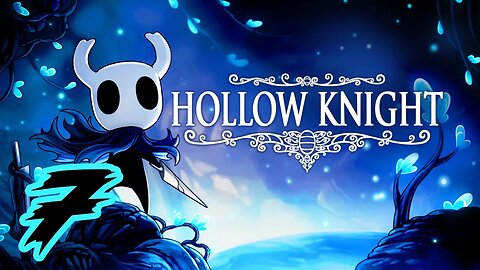 🌸[Hollow Knight #7] backtrack k***ht silksong🌸