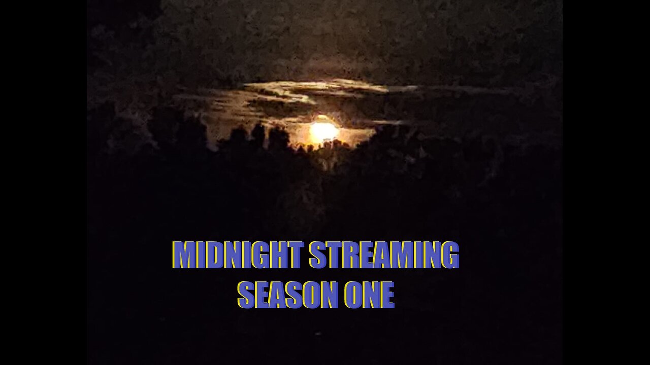 Midnight Streaming #01
