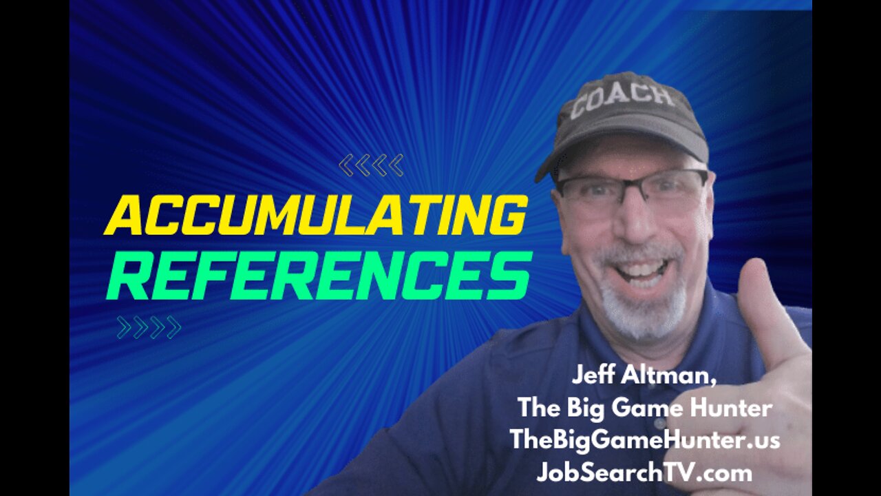 Accumulating References | JobSearchTV.com