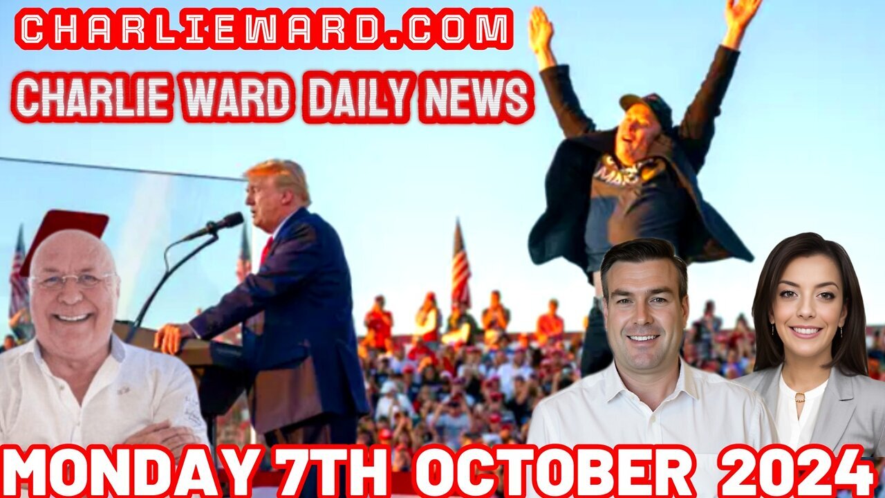 CHARLIE WARD DAILY NEWS WITH PAUL BROOKER & DREW DEMI - MONDAY 7TH OCTOBER 2024