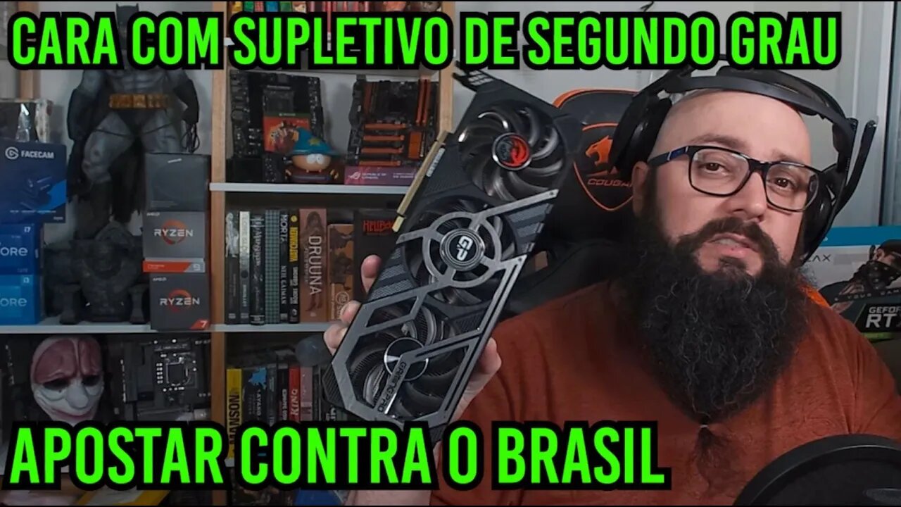 Quem Apostar Contra o Brasil Vai Ganhar Dinheiro !