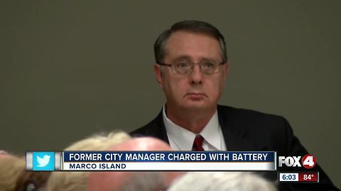 Marco Island fmr. City Manager charged with battery