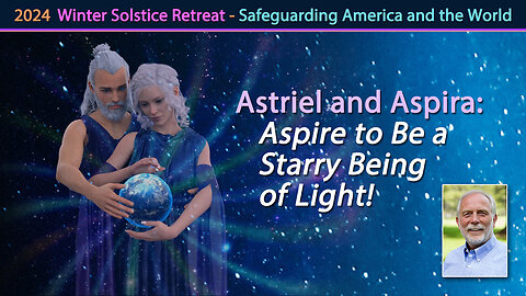 Astriel and Aspira: Aspire to Be a Starry Being of Light!