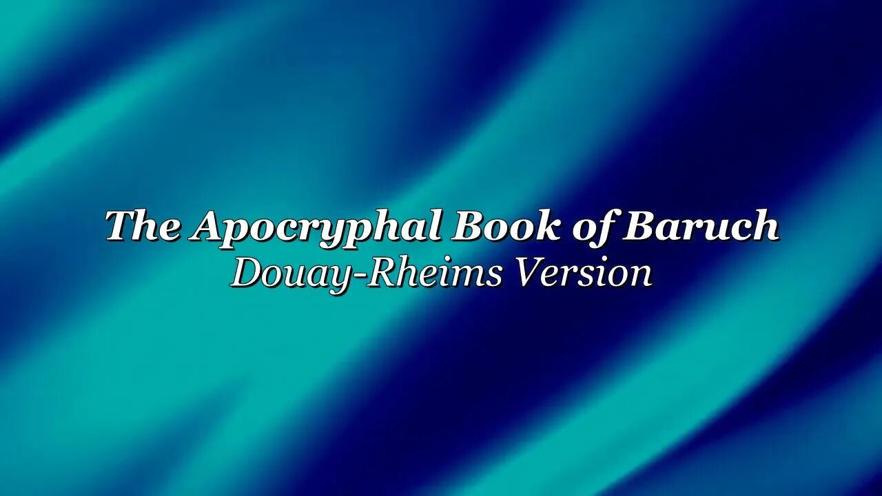 Baruch - Full Book - Douay Rheims Version - HQ Audiobook