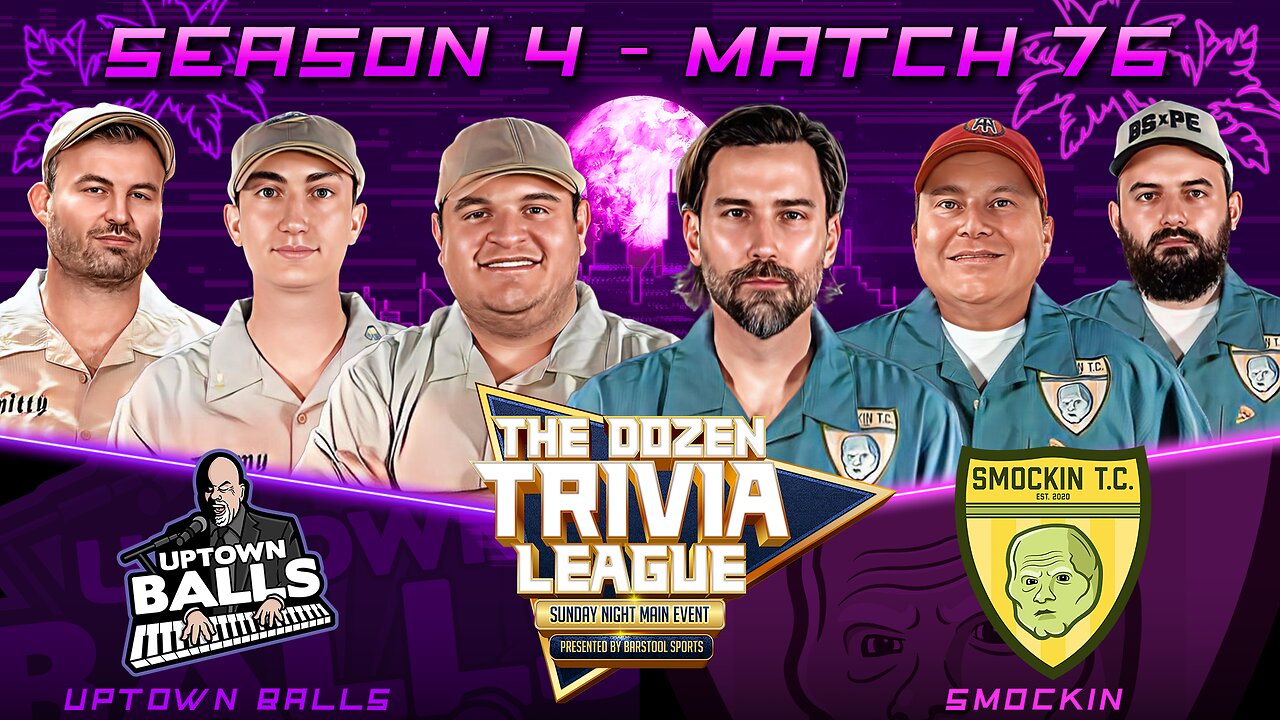 Uptown Balls vs. Smockin | Match 76, Season 4 - The Dozen Trivia League