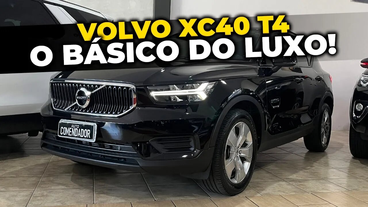 Guia de Compra: Volvo XC40 T4 2020 | O BÁSICO DO BÁSICO EM LUXO!