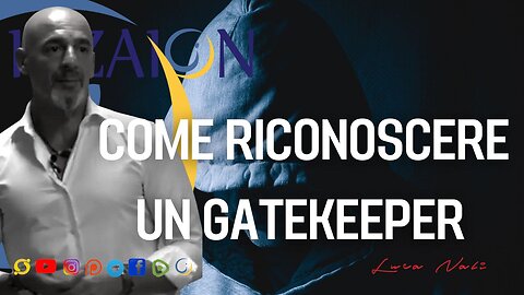 COME RICONOSCERE UN GATEKEEPER - Luca Nali