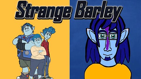 Onward Voiceover Fanfic: Strange Barley 😎