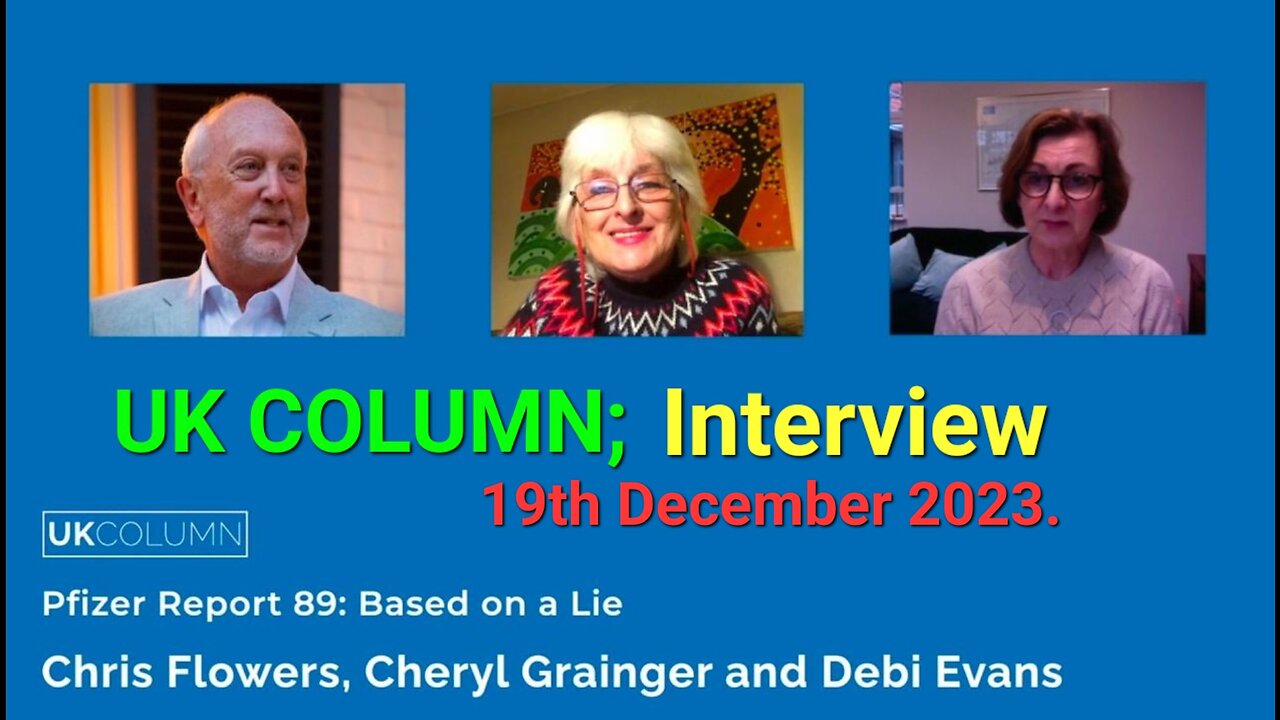 Pfizer Report 89: Based On A Lie - with Chris Flowers, 19th December 2023