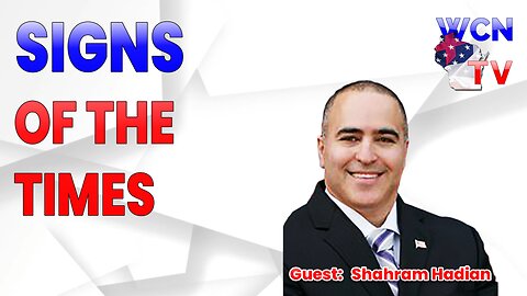 11/12/2024 - Guests: "Shahram Hadian" Topic: "Signs of the Times"