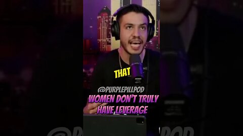 Women don’t have the leverage #purplepillpod #purplepill #redpill #dating #single #shorts