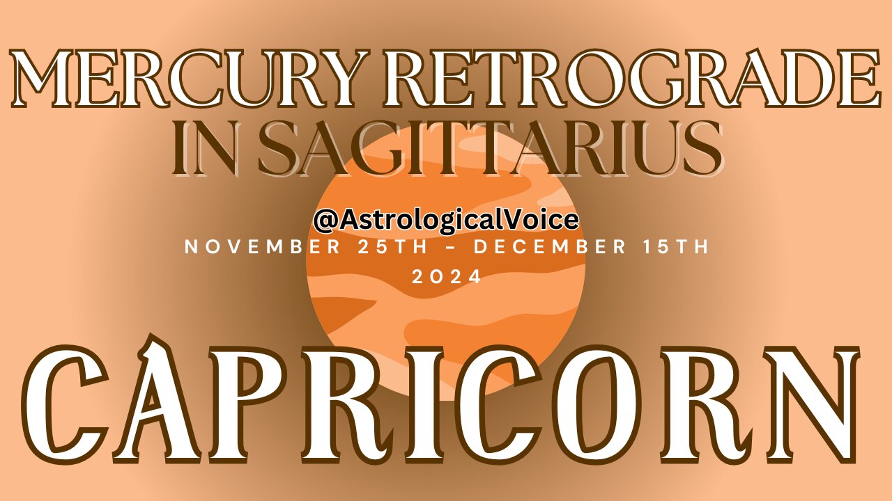 Capricorn Mercury Retrograde in Sagittarius Nov 25-Dec15