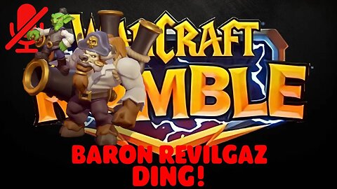 WarCraft Rumble - Baron Revilgaz - Ding!