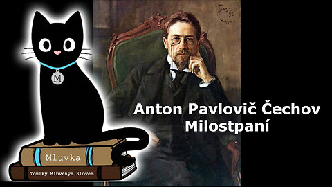 Anton Pavlovič Čechov - Milostpaní (Povídka) (Mluvené slovo CZ)