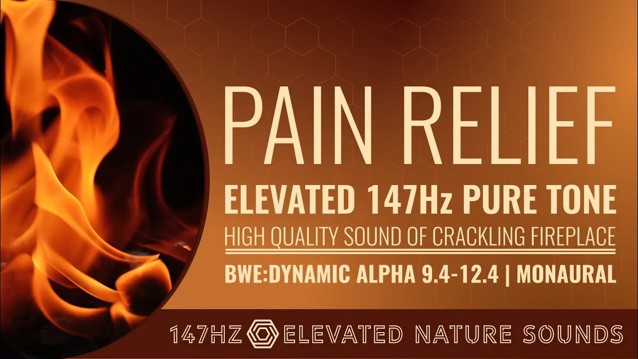 147 Hz Solfeggio Frequency for Pain Relief with HQ Sound of Crackling Fireplace