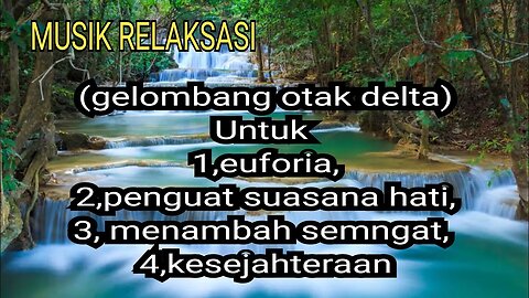 musik relaksasi,gelombang otak delta,euforia,penguat suasana hati,semangat,kesejahteraan