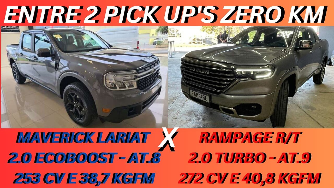 ENTRE 2 CARROS - FORD MAVERICK LARIAT FX4 X RAM RAMPAGE HURRICANE R/T - PICK UP'S, 2.0 TURBO ZERO KM