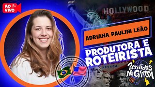 Adriana Paulini Leão - Produtora e Roteirista | #131 #Perdidospdc #roteirista