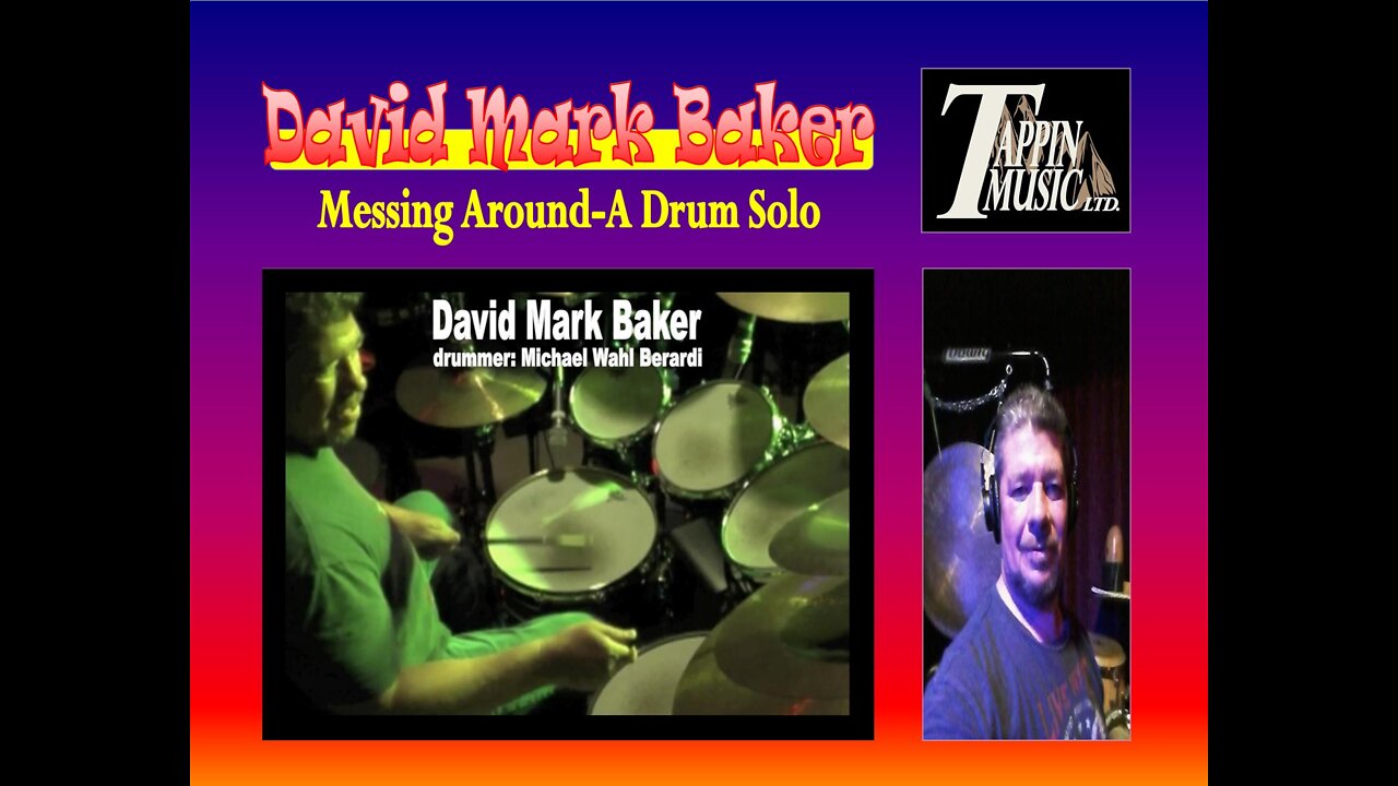 Messing Around-A Drum Solo by David Mark Baker