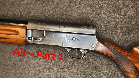 Browning A5 - Complete Disassembly/Assembly & Reblue - Part1