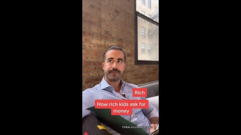 how rich kids vs really rich kids ask for money