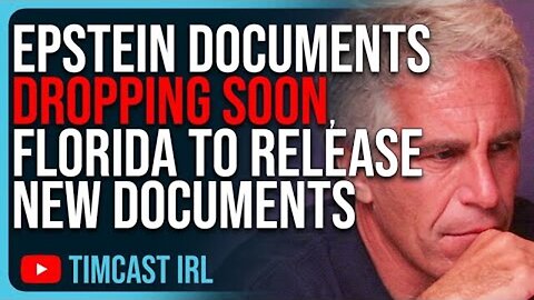 EPSTEIN DOCUMENTS DROPPING SOON, FLORIDA TO RELEASE NEW DOCUMENTS EXPOSING EPSTEIN