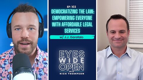 Democratizing the Law: Empowering Everyone with Affordable Legal Services w/ J.J. Garofalo