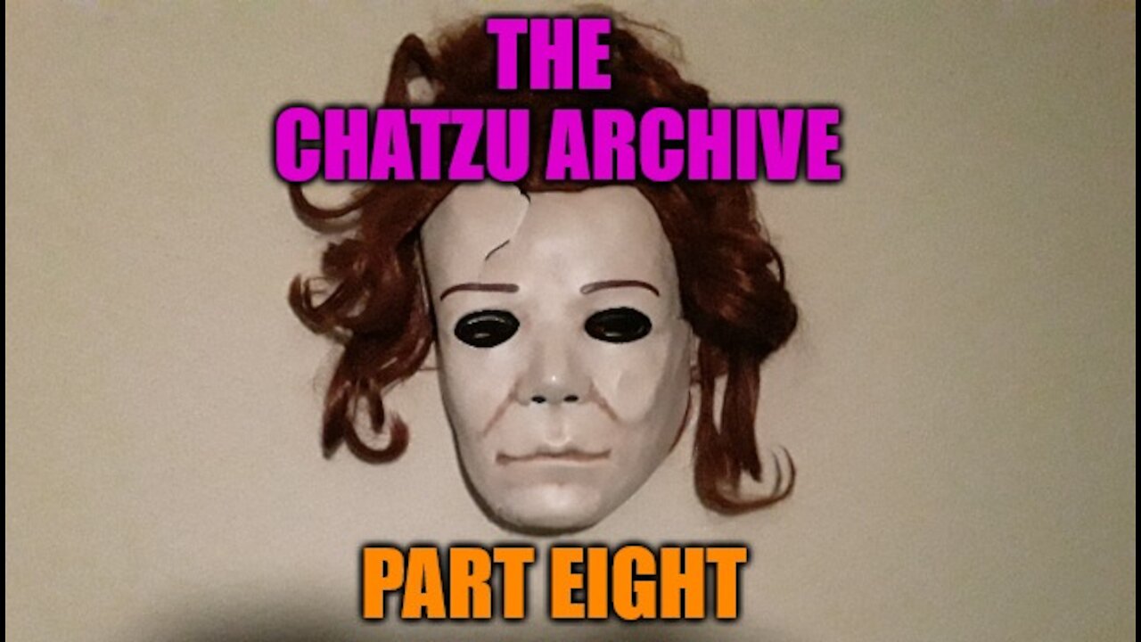 The Chatzu Archive Part Eight - The Experimental Phase (2-2)