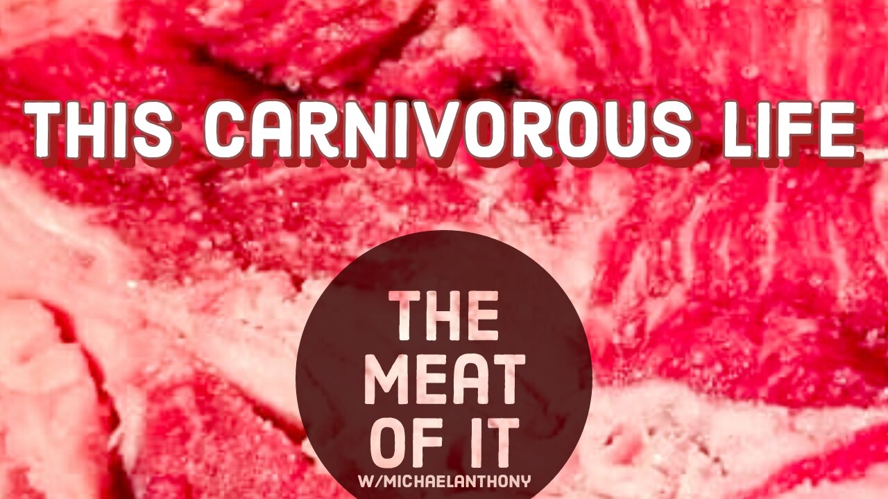 This Carnivorous Life (THE MEAT OF IT Podcast)