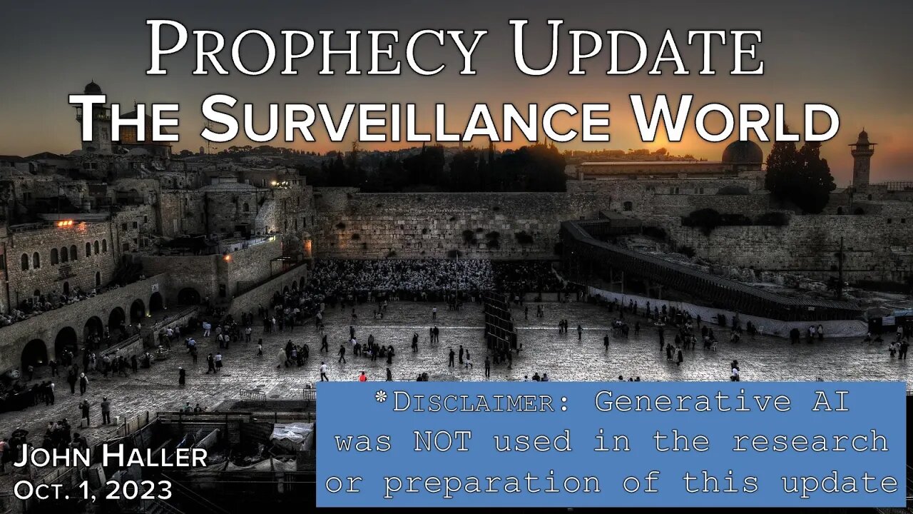 2023 10 01 John Haller's Prophecy Update The Surveillance World