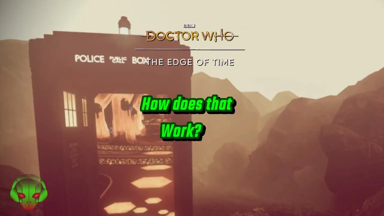 You are evil Doc - Doctor Who The Edge of Time EP2