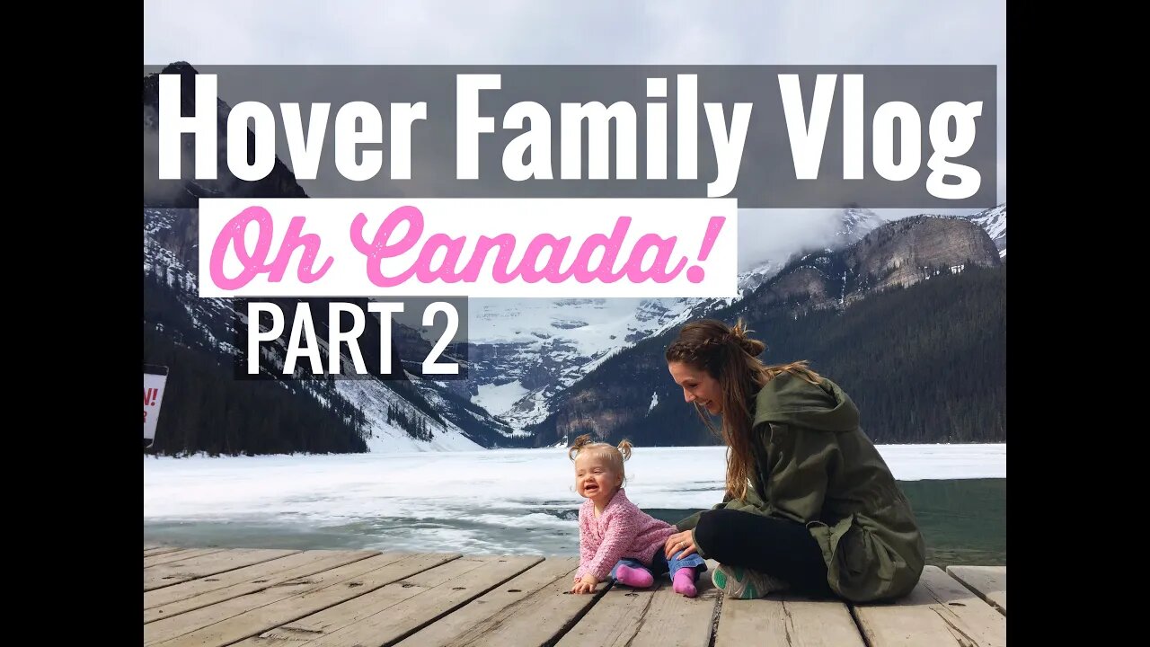 Travel Diary - We went to Banff, Canada! (Part 2)