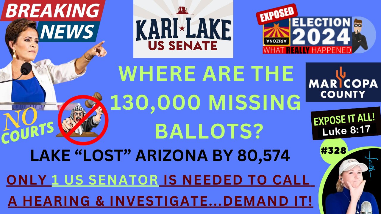 130,000 MISSING Ballots In Maricopa County & KARI LAKE “Lost” Arizona By 80,574. Their Election Misconduct & Maladministration Has Now INFECTED ALL Americans! It Only Takes 1 US SENATOR To Call For A Hearing & Investigation…DEMAND IT NOW